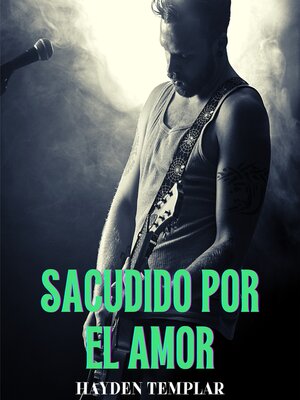 cover image of Sacudido Por El Amor